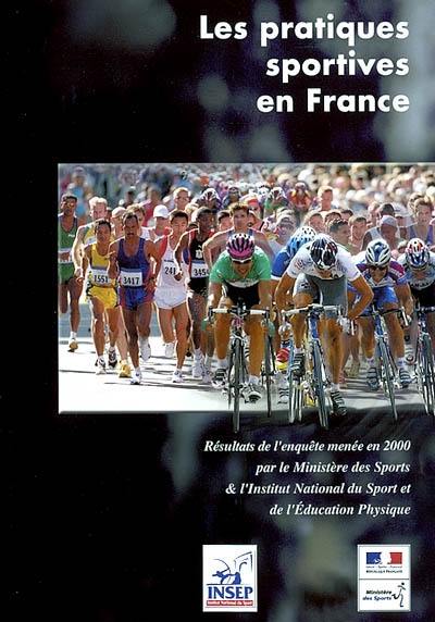 Les pratiques sportives en France : enquête 2000