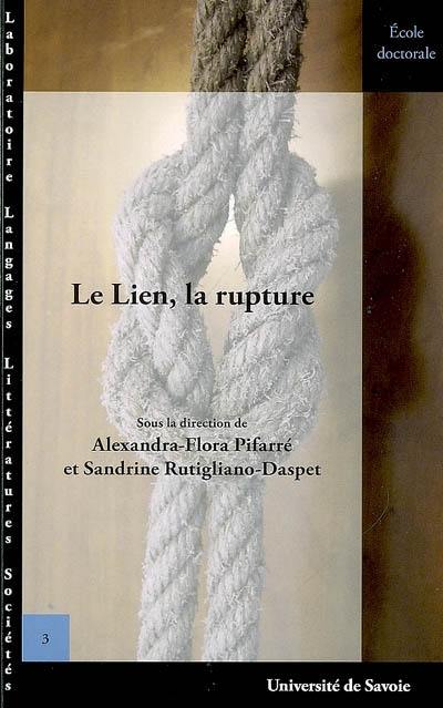 Le lien, la rupture