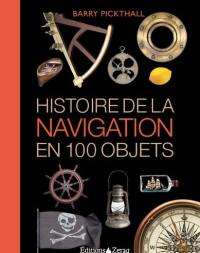 Histoire de la navigation en 100 objets