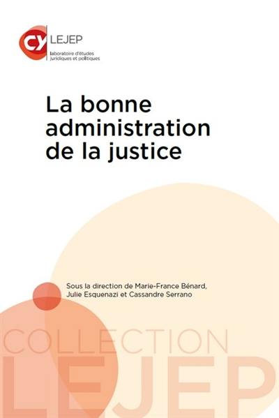 La bonne administration de la justice