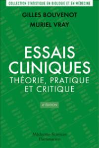 Essais cliniques : théorie, pratique et critique