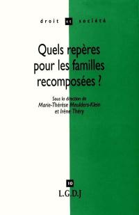 Quels repères pour les familles recomposées ? : une approche pluridisciplinaire internationale