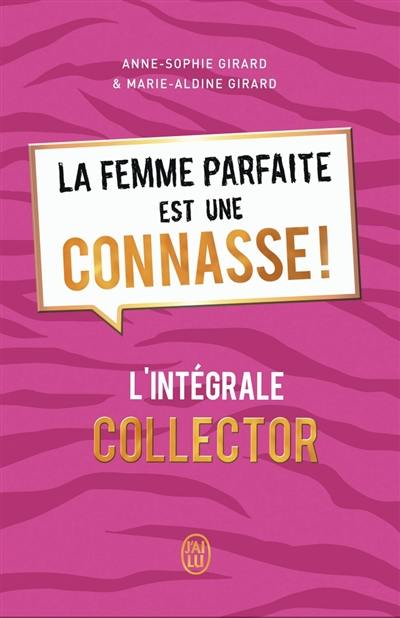 La femme parfaite est une connasse : l'intégrale