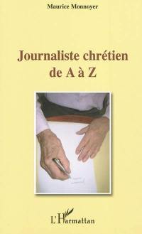 Journaliste chrétien de A à Z