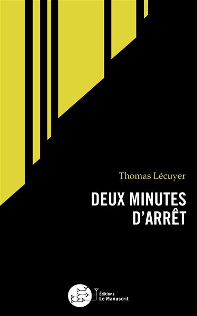 Deux minutes d'arrêt