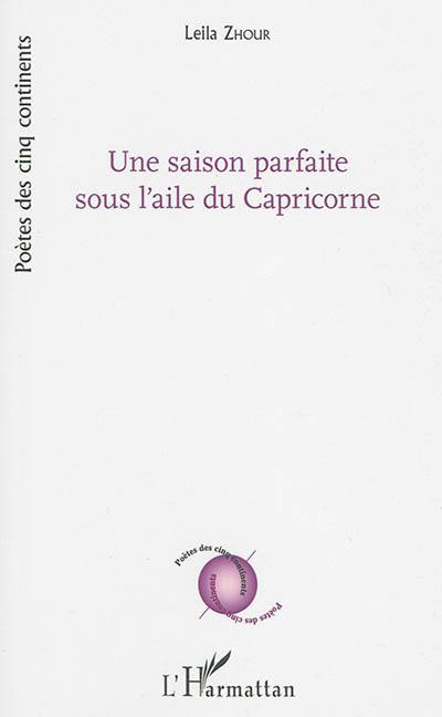 Une saison parfaite sous l'aile du Capricorne