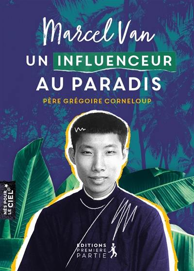 Marcel Van : un influenceur au paradis