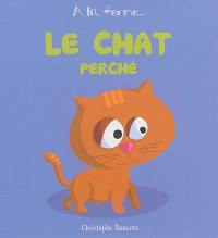 Le chat perché