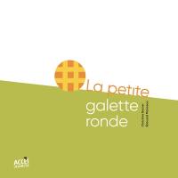 La petite galette ronde