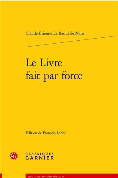 Le livre fait par force