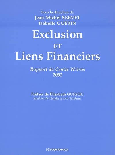 Exclusion et liens financiers : rapport du Centre Walras 2002