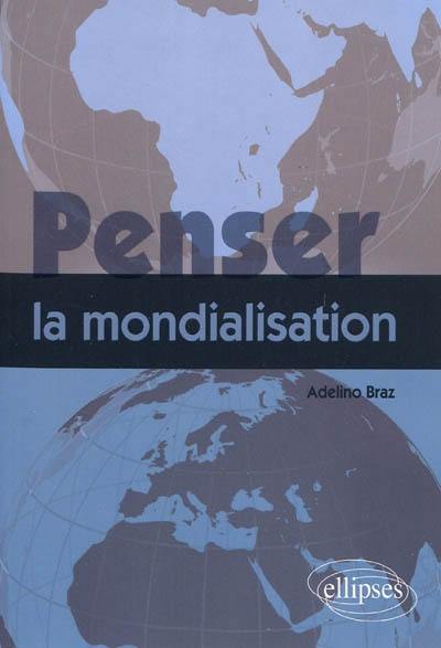 Penser la mondialisation