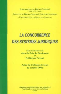 La concurrence des systèmes juridiques