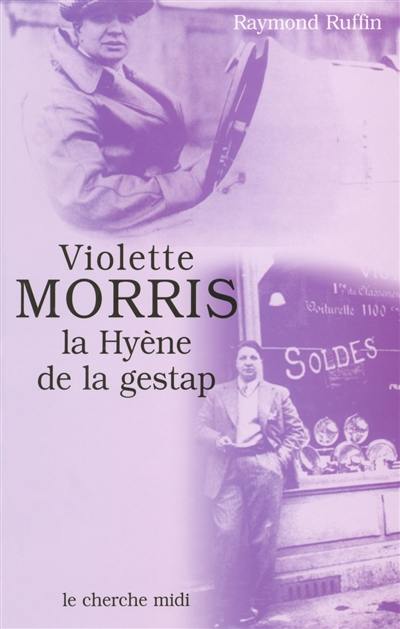 Violette Morris : la hyène de la Gestap