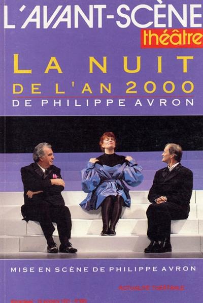 Avant-scène théâtre (L'), n° 896. La nuit de l'an 2000