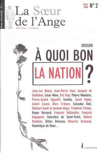 Soeur de l'ange (La), n° 2. A quoi bon la nation ?