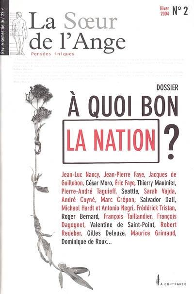 Soeur de l'ange (La), n° 2. A quoi bon la nation ?