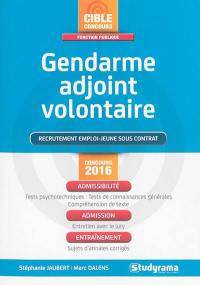 Gendarme adjoint volontaire : recrutement emploi-jeune sous contrat : concours 2016