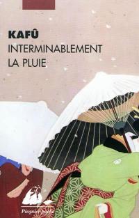 Interminablement la pluie : récits