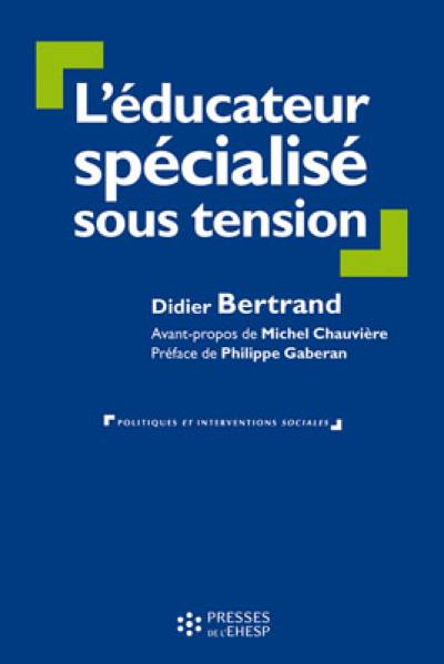 L'éducateur spécialisé sous tension