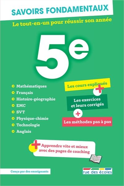 5e, savoirs fondamentaux : le tout-en-un pour réussir son année