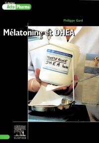 Mélatonine et DHEA