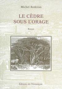 Le cèdre sous l'orage