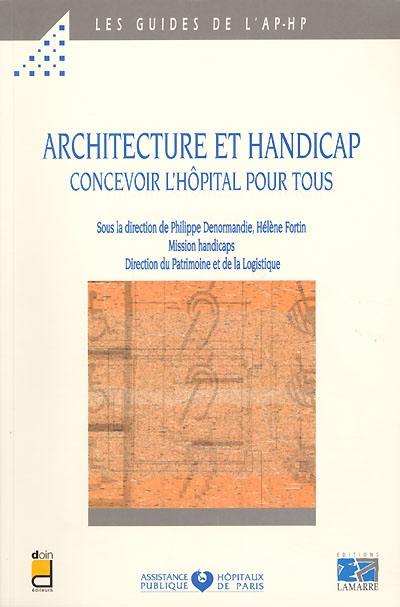 Architecture et handicap : concevoir l'hôpital pour tous