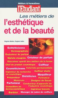 Les métiers de l'esthétique et de la beauté