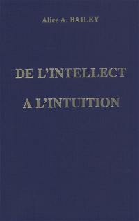 De l'intellect à l'intuition