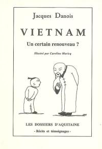 Vietnam : un certain renouveau ?