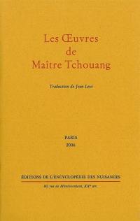 Les oeuvres de maître Tchouang