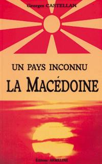 La Macédoine : un pays inconnu