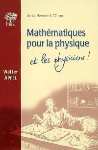 Mathématiques pour la physique : et les physiciens