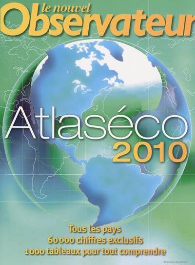 Atlaséco : tous les pays, 60.000 chiffres exclusifs, 1.000 tableaux pour tout comprendre