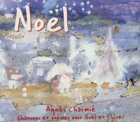 Noël : chansons et poèmes pour Noël et l'hiver