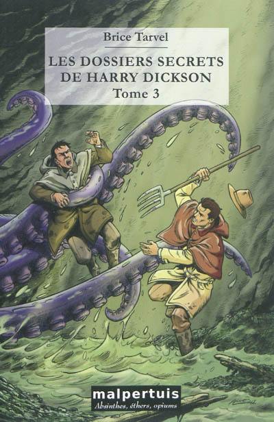 Les dossiers secrets de Harry Dickson. Vol. 3