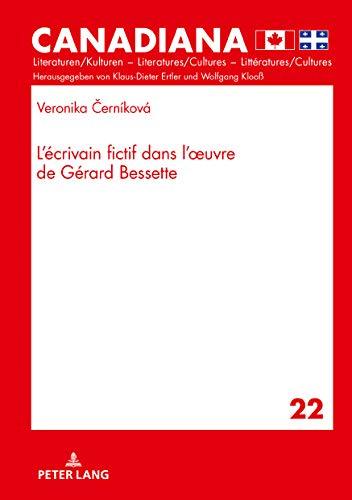 L'écrivain fictif dans l'oeuvre de Gérard Bessette