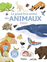 Le grand livre animé des animaux