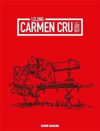 Carmen Cru : intégrale. Vol. 1