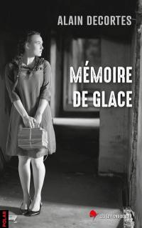 Mémoire de glace : polar