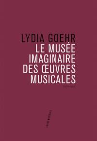 Le musée imaginaire des oeuvres musicales