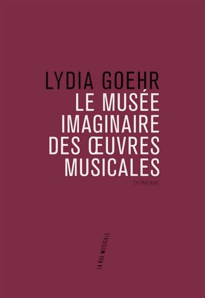 Le musée imaginaire des oeuvres musicales