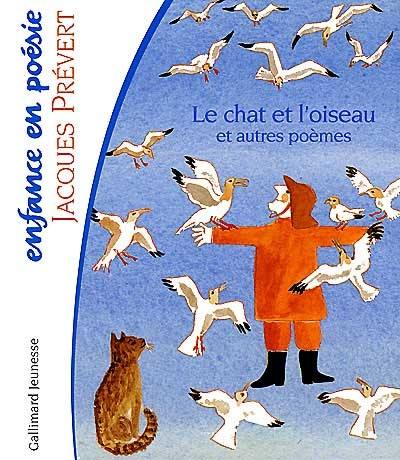Livre Le Chat Et L Oiseau Le Livre De Jacques Prevert Gallimard Jeunesse