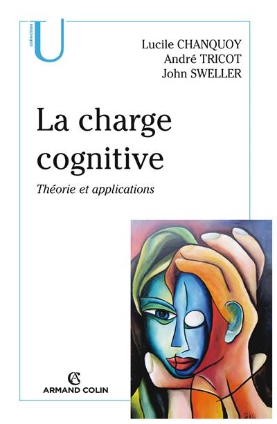 La charge cognitive : théorie et applications