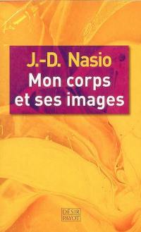 Mon corps et ses images