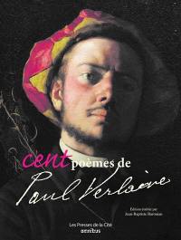 Cent poèmes de Paul Verlaine