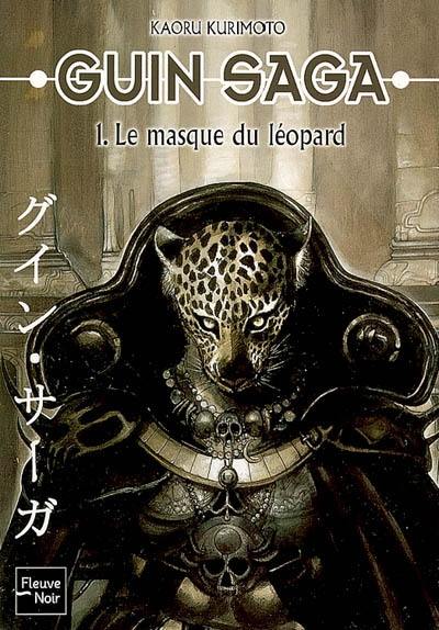 Guin saga. Vol. 1. Le masque du Léopard