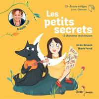 Les petits secrets : 12 chansons malicieuses : livre + CD