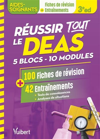 Réussir tout le DEAS : 5 blocs, 10 modules : 100 fiches de révision + 42 entraînements